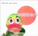 Image for Rubber!  : fun, fashion, fetish