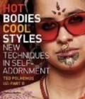 Image for Hot bodies, cool styles  : new techniques in self-adornment