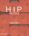 Image for Hip Hotels: Orient