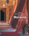 Image for Villas and courtyard houses of Morocco
