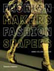 Image for Fashion makers, fashion shapers  : the essential guide to fashion by those in the know
