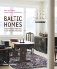 Image for Baltic homes  : inspirational interiors from northern Europe