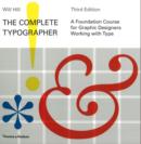 Image for The complete typographer  : a foundation course for graphic designers working with type
