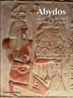 Image for Abydos  : Egypt&#39;s first pharaohs and the cult of Osiris