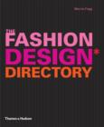 Image for The fashion design directory  : an A-Z of the world&#39;s most influential designers and labels