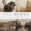 Image for The Scots  : a photohistory
