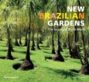Image for New Brazilian gardens  : the legacy of Burle Marx
