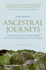 Image for Ancestral journeys  : the peopling of Europe from the first venturers to the Vikings