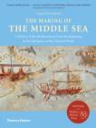 Image for The Making of the Middle Sea