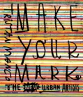 Image for Make your mark  : the new urban artists