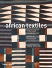 Image for African textiles  : colour and creativity across a continent
