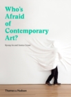 Image for Who&#39;s afraid of contemporary art?  : an A to Z guide to the art world