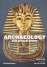 Image for Archaeology  : the whole story