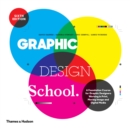Image for Graphic design school  : a foundation course for graphic designers working in print, moving image and digital media