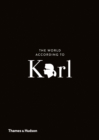 Image for The world according to Karl  : the wit and wisdom of Karl Lagerfeld