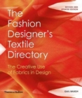 Image for The fashion designer&#39;s textile directory  : the creative use of fabrics in design