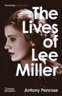 Image for The Lives of Lee Miller: SOON TO BE A MAJOR MOTION PICTURE STARRING KATE WINSLET