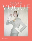 Image for 1950s in Vogue  : the Jessica Daves years, 1952-1962