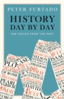 Image for History day by day  : 366 voices from the past