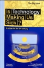 Image for Is technology making us sick?  : a primer for the 21st century