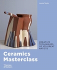 Image for Ceramics masterclass  : creative techniques of 100 great artists
