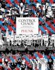 Image for Control chaos  : the fantastical universe of PHUNK