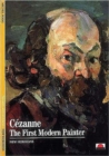 Image for Cezanne : The First Modern Painter