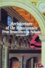 Image for Architecture of the Renaissance  : from Brunelleschi to Palladio