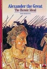 Image for Alexander the Great  : the heroic ideal