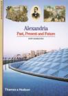 Image for Alexandria: Past, Present and Future