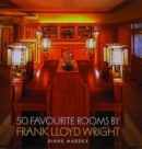 Image for 50 Favourite Rooms by Frank Lloyd Wright