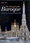 Image for Triumph of the Baroque  : architecture in Europe 1600-1750