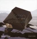 Image for Micro Architecture: Lightweight, Mobile and Ecological Buildings