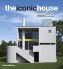 Image for The iconic house  : architectural masterworks since 1900