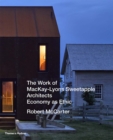 Image for The work of Mackay-Lyons Sweetapple Architects  : economy as ethic