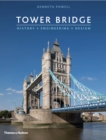 Image for Tower Bridge  : history, engineering, design