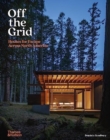 Image for Off the grid  : houses for escape across North America