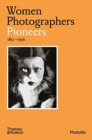 Image for Women photographers: Pioneers, 1851-1936