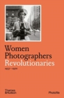 Image for Women photographers: Revolutionaries, 1937-1970