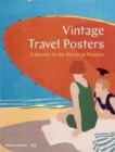 Image for Vintage travel posters  : a journey to the sea in 30 posters