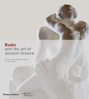 Image for Rodin and the art of ancient Greece