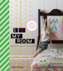 Image for I love my room  : childrens rooms you and your children will love