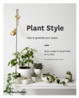 Image for Plant style  : how to greenify your space