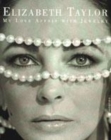 Image for Elizabeth Taylor  : my love affair with jewelry