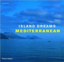 Image for Island Dreams: Mediterranean