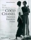 Image for The world of Coco Chanel  : friends, fashion, fame
