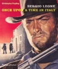 Image for Sergio Leone  : once upon a time in Italy