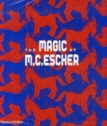 Image for The Magic of M. C. Escher