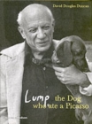 Image for Lump: The Dog who ate a Picasso