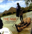 Image for The Nile  : from the mountains to the Mediterranean